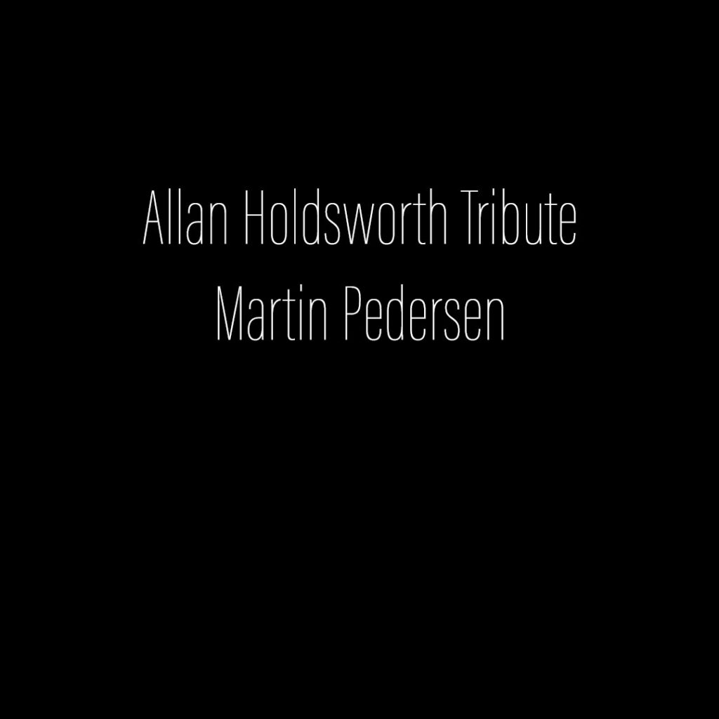 Allan Holdsworth Tribute